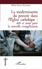 E-book, La modernisation du pouvoir dans l'Église catholique : : défi et atout pour la nouvelle évangélisation, Editions L'Harmattan