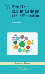 E-book, Fenêtre sur le collège et sur l'éducation : Témoignage, Bost, Jérôme, Editions L'Harmattan