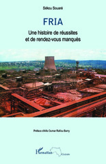 E-book, Fria une histoire de réussites et de rendez-vous manqués, Editions L'Harmattan