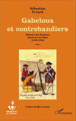 E-book, Gabelous et contrebandiers : Histoire des fermiers généraux de Dijon - (1760-1780), Editions L'Harmattan