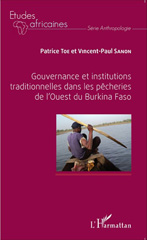 E-book, Gouvernance et institutions traditionnelles dans les pêcheries de l'Ouest du Burkina Faso, Editions L'Harmattan