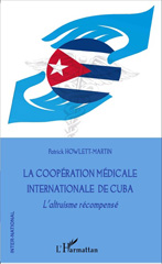 E-book, La coopération médicale internationale de Cuba : L'altruisme récompensé, Editions L'Harmattan