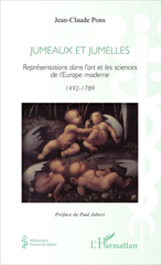E-book, Jumeaux et jumelles : Représentations dans l'art et les sciences de l'Europe moderne 1492-1789, Editions L'Harmattan