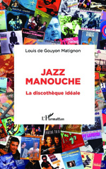 E-book, Jazz manouche : La discothèque idéale, Editions L'Harmattan