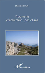 E-book, Fragments d'éducation spécialisée, Editions L'Harmattan