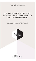 E-book, La recherche du sens en analyse existentielle et logothérapie, Abrami, Léo Michel, Editions L'Harmattan