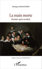 eBook, La main morte : Renaître après accident, Editions L'Harmattan
