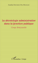 eBook, La déontologie administrative dans la fonction publique : Congo-Brazzaville, Editions L'Harmattan