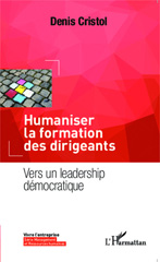 eBook, Humaniser la formation des dirigeants : Vers un leadership démocratique, Editions L'Harmattan