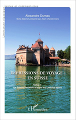 E-book, Impressions de voyage : en Suisse : En Suisse romande et dans les cantons alpins, Dumas, Alexandre, Editions L'Harmattan