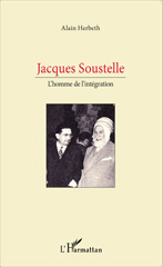 E-book, Jacques Soustelle : L'homme de l'intégration, Editions L'Harmattan