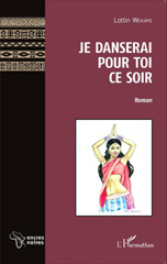E-book, Je danserai pour toi ce soir Roman, Editions L'Harmattan