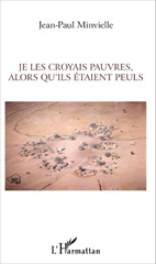 E-book, Je les croyais pauvres, alors qu'ils étaient Peuls : Essai sur la mondialisation et le développement, Minvielle, Jean-Paul, Editions L'Harmattan