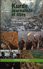 E-book, Kurde, journaliste et libre : Mythes, guerres et amours d'un peuple meurtri - Mémoires, Editions L'Harmattan
