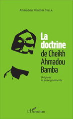eBook, La doctrine du Cheikh Ahmadou Bamba : Origines et enseignements, Sylla, Ahmadou Khadim, Editions L'Harmattan