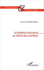 E-book, La Relation éducative au siècle des Lumières, Guitard-Morel, Josiane, Editions L'Harmattan