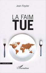 E-book, La faim tue : (Nouvelle édition), Editions L'Harmattan