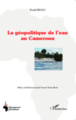 E-book, La géopolitique de l'eau au Cameroun, Editions L'Harmattan