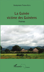 E-book, La Guinée victime des Guinéens : Poèmes, Editions L'Harmattan