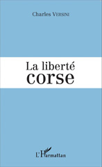 E-book, La liberté corse, Versini, Charles, Editions L'Harmattan