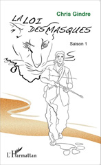eBook, La loi des masques : Saison 1, Editions L'Harmattan