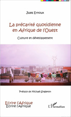 E-book, La précarité quotidienne en Afrique de l'Ouest : Culture et développement, Editions L'Harmattan