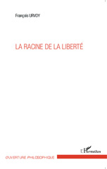 eBook, La racine de la liberté, Editions L'Harmattan