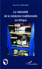 E-book, La rationalité de la médecine traditionnelle en Afrique, Editions L'Harmattan