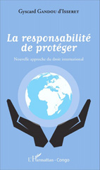 E-book, La responsabilité de protéger : Nouvelle approche du droit international, Editions L'Harmattan
