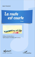 E-book, La route est courte : Essai, Editions L'Harmattan