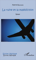 E-book, La ruine et la malédiction : Roman, Editions L'Harmattan