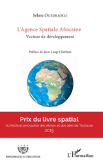 eBook, L'Agence Spatiale Africaine : Vecteur de développement, Editions L'Harmattan