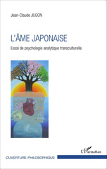 E-book, L'âme Japonaise : Essai de psychologie analytique transculturelle, Jugon, Jean-Claude, Editions L'Harmattan