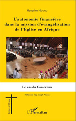 eBook, L'autonomie financière dans la mission d'évangélisation de l'Église en Afrique : Le cas du Cameroun, Editions L'Harmattan