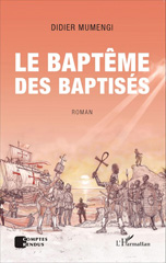 E-book, Le baptême des baptisés. Roman, Editions L'Harmattan