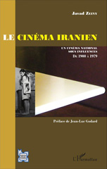 E-book, Le cinéma iranien : Un cinéma national sous influences, de 1900 à 1979 (avant la révolution), Zeiny, Javad, Editions L'Harmattan