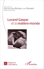 E-book, Lorand Gaspar et la matière-monde, Bissay, Marie-Antoinette, Editions L'Harmattan