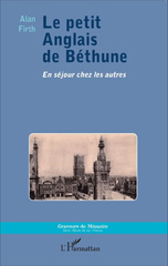 E-book, Le petit Anglais de Béthune : En séjour chez les autres, Editions L'Harmattan