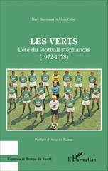E-book, Les Verts : L'été du football stéphanois - (1972-1978), Editions L'Harmattan