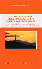 E-book, Les fondamentaux de la communication pour le développement : Manuel à l'usage des étudiants, enseignants, chercheurs et gestionnaires de projets de développement, Editions L'Harmattan