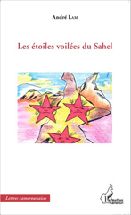 E-book, Les étoiles voilées du Sahel, Lam, André, Editions L'Harmattan