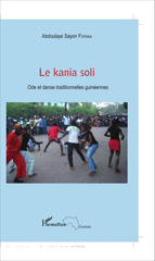 E-book, Le kania soli : Ode et danse traditionnelles guinéennes, Editions L'Harmattan