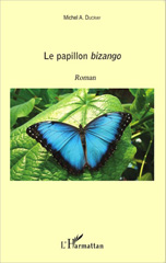 eBook, Le papillon Bizango : Roman, Editions L'Harmattan