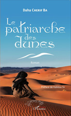 E-book, Le patriarche des dunes. Roman, Ba, Daha Chérif, Editions L'Harmattan