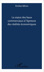eBook, Le statut des baux commerciaux à l'épreuve des réalités économiques, Editions L'Harmattan