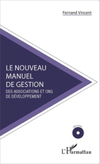 E-book, Le nouveau manuel de gestion des associations et ONG de développement : (CD inclus), Editions L'Harmattan