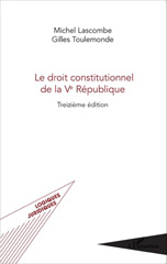 eBook, Le droit constitutionnel de la Ve République : (Treizième édition), Editions L'Harmattan