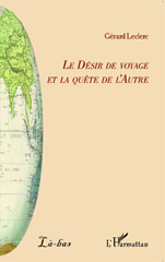 E-book, Le Désir de voyage et la quête de l'Autre, Editions L'Harmattan