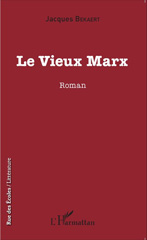 E-book, Le vieux Marx : Roman, Bekaert, Jacques, Editions L'Harmattan