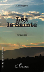 E-book, Léa la Sainte : Nouvelles, Editions L'Harmattan